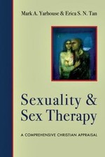 Sexuality and Sex Therapy: A Comprehensive Christian Appraisal Health and Sexuality Books price