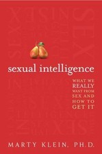 Sexual Intelligence: What We Really Want from Sex, and How to Get It―A Tho... Health and Sexuality Books price