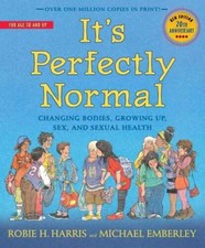 It's Perfectly Normal: Changing Bodies, Growing Up, Sex, and Sexual Healt - GOOD Health and Sexuality Books price