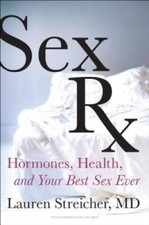 Sex Rx: Hormones, Health, and Your Best Sex Ever - Paperback - GOOD Health and Sexuality Books price