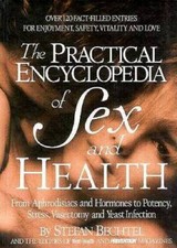 The Practical Encyclopedia of Sex and Health: From Aphrodisiacs and  - VERY GOOD Health and Sexuality Books price