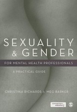 Sexuality and Gender for Mental Health Professionals: A Practical Guide Bark... Health and Sexuality Books price