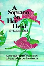 A Soprano on Her Head: Right-Side-Up Reflections on Life and Other Perfo - GOOD Other Biography Books price