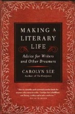 Making a Literary Life: Advice for Writers and Other Dreamers - Paperback - GOOD Other Biography Books price