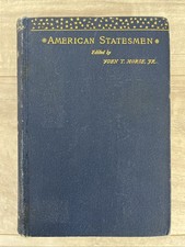 American Statesmen  by Martin Van Buren edited by John T Morse Jr- 1888 Statesmen & Politicians price
