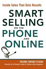 Smart Selling on the Phone and Online: Inside Sales That  - VERY GOOD Economics and Marketing Books price