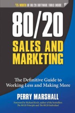 80/20 Sales and Marketing: The Definitive Guide to Working Less and - VERY GOOD Economics and Marketing Books price