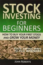 Stock Investing For Beginners: How To Buy Your First Stock And Grow You - GOOD Economics and Marketing Books price