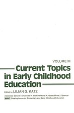 Current Topics In Early Childhood Education, Volume 3 Current - General Topics price