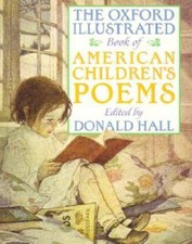 The Oxford Illustrated Book of American Children's Poems - Paperback - GOOD Children's Poetry price