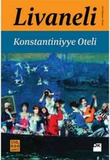 Konstantiniyye Oteli - Paperback By Zulfu Livaneli - GOOD Modern Turkish History price