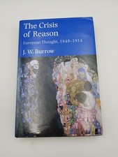 The Crisis of Reason: European Thought, 1848-1914 (Yale Intell... 19th Century Philosophy price