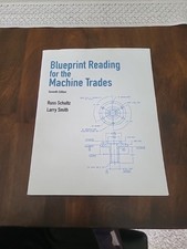 Blueprint Reading for the Machine Trades - Paperback - GOOD Blueprint Machine price
