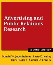 Advertising and Public Relations Research - Jugenheimer, Donald W.,Kelley, Larry Advertising and Public Relations Books price