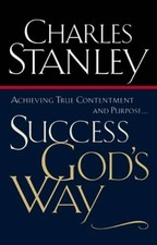 Success God's Way: Achieving True Contentment And Purpose - VERY GOOD Success Books price