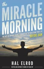 The Miracle Morning: The Not-So-Obvious Secret Guaranteed to Transfo - VERY GOOD Success Books price