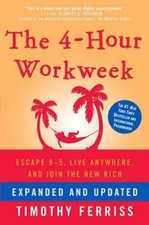 The 4-Hour Workweek: Escape 9-5, Live Anywhere, and Join  - VERY GOOD Success Books price