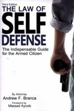 The Law of Self Defense: The Indispensable Guide to the A - VERY GOOD General Law price