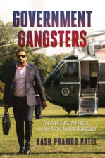 Government Gangsters: The Deep State, the Truth, and the Battle for  - VERY GOOD General Law price
