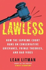 Lawless: How the Supreme Court - GOOD General Law price