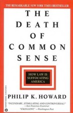 The Death of Common Sense: How Law is Suffocating America - Paperback - GOOD General Law price