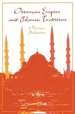 Ottoman Empire and Islamic Tradition (Phoenix Book) - Paperback - VERY GOOD Ottoman History price