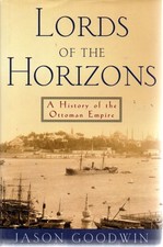 Lords of the Horizons: A History of the Ottoman Empire Ottoman History price