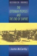 The Ottoman Peoples and the End of Empire (Historical Endings) - paperback M... Ottoman History price