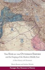 The End of the Ottoman Empire - Paperback, by Wender Andrew; Bunton - Very Good Ottoman History price