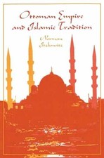 Ottoman Empire and Islamic - Paperback, by Itzkowitz Norman - Very Good Ottoman History price
