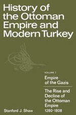 History of the Ottoman Empire and Modern Turkey: Volume 1, Empire of the... Ottoman History price