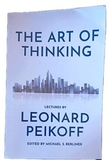 The Art of Thinking, Peikoff, Leonard, Philosophy Study Guides price