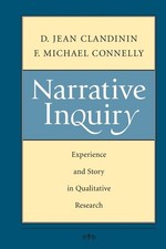 Narrative Inquiry: Experience and Story in Qualitative Research Literary Studies price
