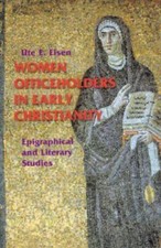 Women Officeholders in Early Christianity: Epigraphical and Literary Studies (Th Literary Studies price