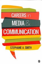 Careers in Media and Communication Stephanie, Smith, Stephanie A. Media and Communication Books price