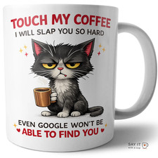 Touch My Coffee I will Slap You Novelty Funny Ceramic Mug Mug price