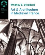 Art And Architecture In Medieval France: Medieval Architecture, Sculpture,... English Art and Architecture price
