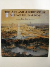 The Art and Architecture of English Gardens by Brown, Jane Hardback Book The English Art and Architecture price