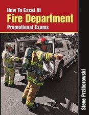 How To Excel At Fire Department Promotional Exams Promotion Exam Books price