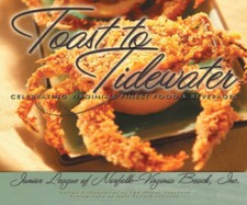 Toast To Tidewater: Celebrating Virginia's Finest Food & Beverages - VERY GOOD English Food & Beverage Culture price