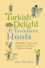 Turkish Delight & Treasure Hunts: Delightful Treats and Games from Classic C... Turkish Classics price