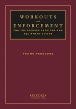 Workouts and Enforcement for the Secured Creditor and Equipment Lessor Enforcement and Bankruptcy Law price