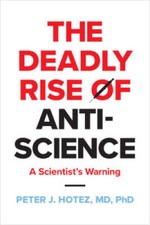 The Deadly Rise of Anti-science: A Scientists Warning - Hardcover - VERY GOOD Political Science price