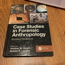 Case Studies in Forensic Anthropology : Bonified Skeletons Forensic Sciences price
