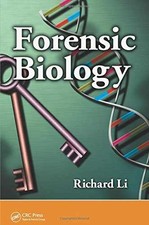 Forensic Biology: Identification and DNA - Hardcover, by Li Richard - Very Good Forensic Sciences price