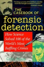 The Casebook of Forensic Detection: How Science Solved 100 of the World's - GOOD Forensic Sciences price