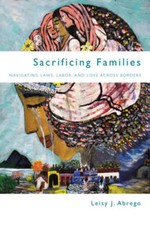 Sacrificing Families: Navigating Laws, Labor, and Love Ac - VERY GOOD Labor Law price