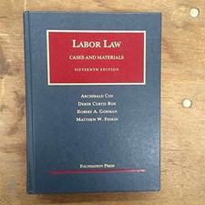 Labor Law (University Casebook - Hardcover, by Cox Archibald; Bok - Very Good Labor Law price