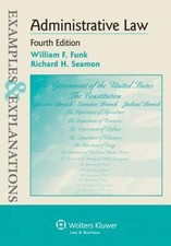 Examples  Explanations: Administrative Law, Fourth Edition - VERY GOOD Public Administration Law price