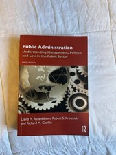 Public Administration Understanding Management, Politics, and Law in the Pub9 ED Public Administration Law price
